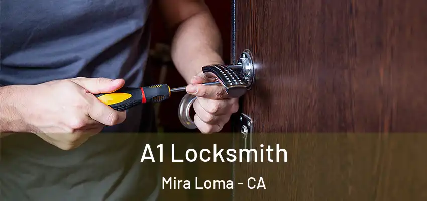  A1 Locksmith Mira Loma - CA