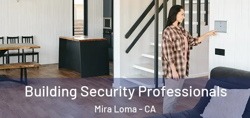 Building Security Professionals Mira Loma - CA