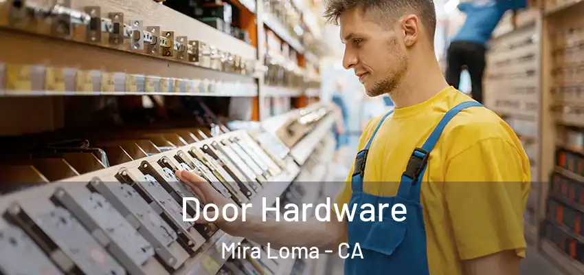 Door Hardware Mira Loma - CA