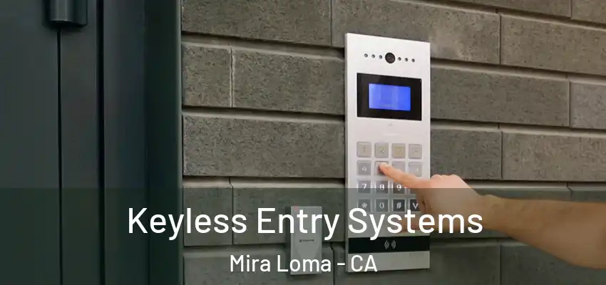 Keyless Entry Systems Mira Loma - CA