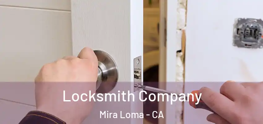 Locksmith Company Mira Loma - CA