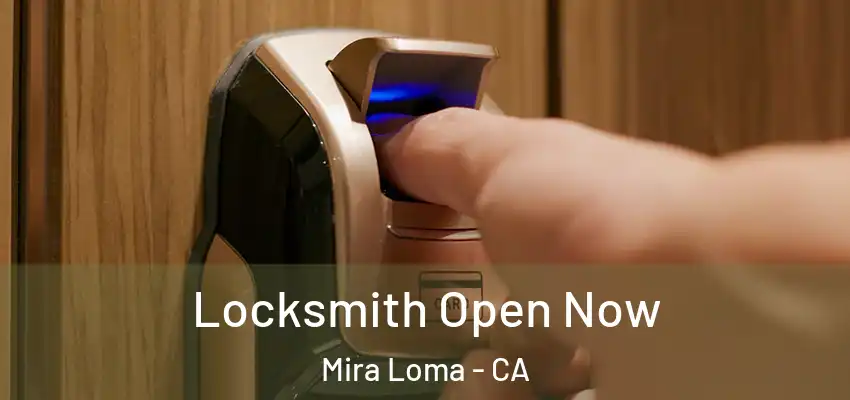 Locksmith Open Now Mira Loma - CA