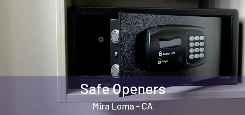 Safe Openers Mira Loma - CA