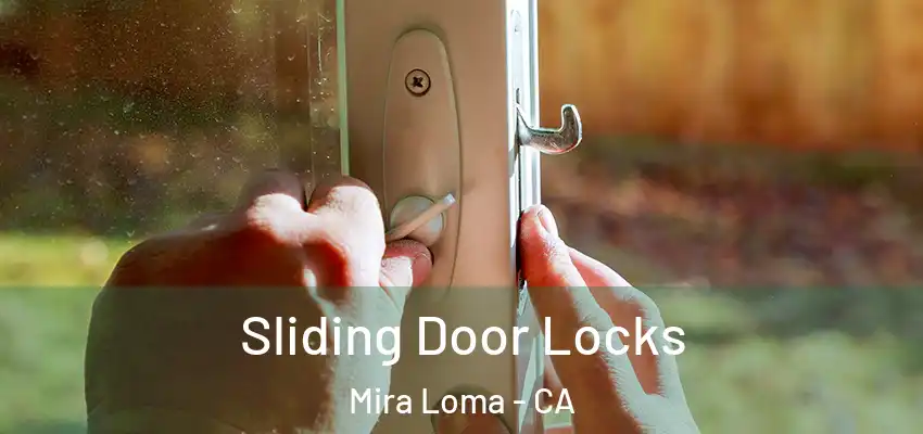 Sliding Door Locks Mira Loma - CA