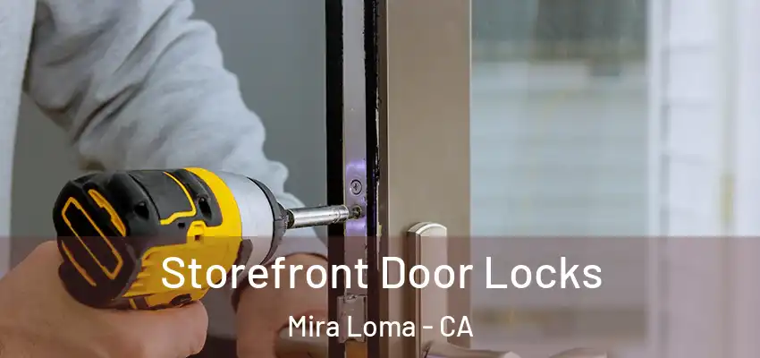 Storefront Door Locks Mira Loma - CA